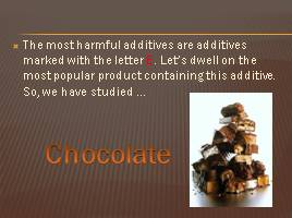 Harmful food additives - Вредные пищевые добавки, слайд 11
