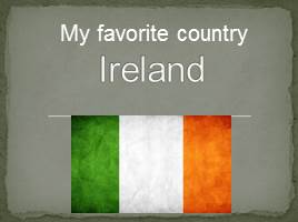 My favorite country - Ireland