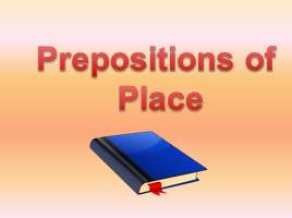 Prepositions of Place, слайд 1