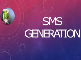 SMS generation, слайд 1