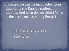 Icons: A Portrait Of Russia, слайд 9