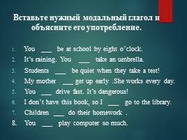 Modal Verbs of Obligation, слайд 11