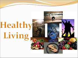 Healthy Living (Здоровый образ жизни), слайд 1