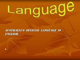 Уроки английского языка по теме «Австралия - All about Australia», слайд 10