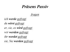 Passiv - Пассивный (страдательный) залог, слайд 5