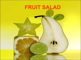 Fruit salad (на английском языке), слайд 1
