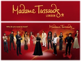 Madame Tussauds, слайд 1