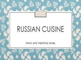 Russian cuisine, слайд 1