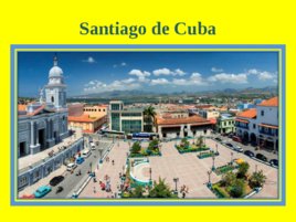 Republca de Cuba Cienfuegos y Santiago de Cuba, слайд 20