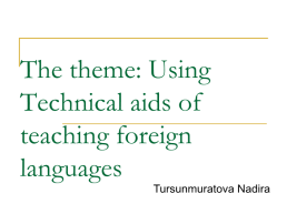 The theme: Using Technical aids of teaching foreign languages, слайд 1