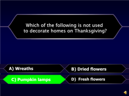 Thanksgiving is only celebrated in the usa.. A) true. B) false. B) false, слайд 34