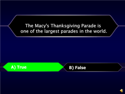 Thanksgiving is only celebrated in the usa.. A) true. B) false. B) false, слайд 37