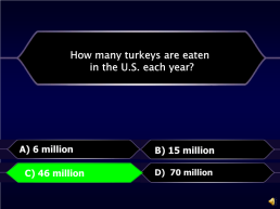 Thanksgiving is only celebrated in the usa.. A) true. B) false. B) false, слайд 41