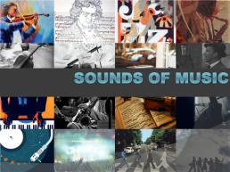 Sounds of music, слайд 1
