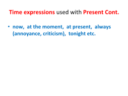 Present simple – present continuous, слайд 10