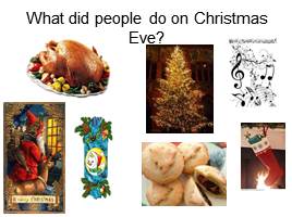 What did people do on Christmas Eve?, слайд 1