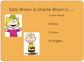Quiz «It’s the Great Pumpkin, Charlie Brown!», слайд 6
