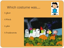 Quiz «It’s the Great Pumpkin, Charlie Brown!», слайд 8
