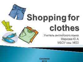 Shopping for clothes, слайд 1