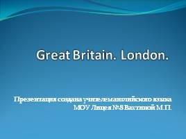 Great Britain - London, слайд 1