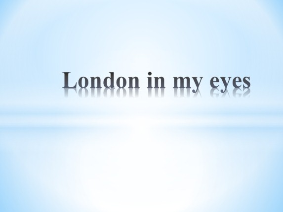 London in my eyes
