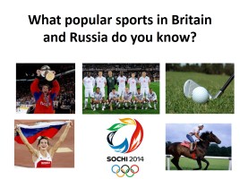 What popular sports in Britain and Russia do you know?, слайд 1