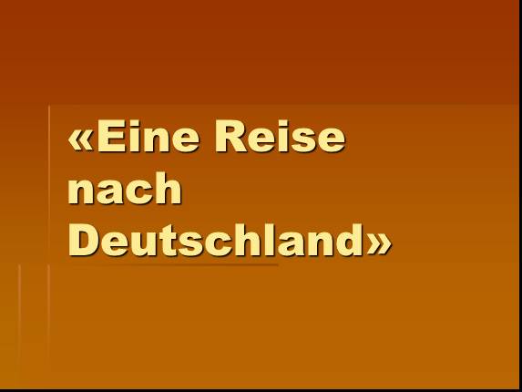 Eine Reise nach Deutschland