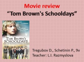Movie review «Tom Brown&apos;s Schooldays», слайд 1