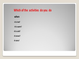 It’s fun - Activities, слайд 12