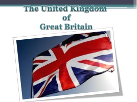 The United Kingdom of Great Britain, слайд 1