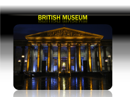 British museum, слайд 1