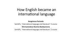 How english became an international language, слайд 1