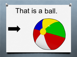 Ball.. That is a, слайд 1
