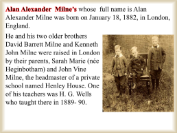 Alan Alexander Milne (1882-1956), слайд 2