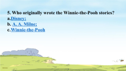 Christopher robin and winnie-the-pooh quiz, слайд 7
