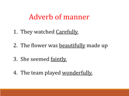 Adverbs, слайд 11