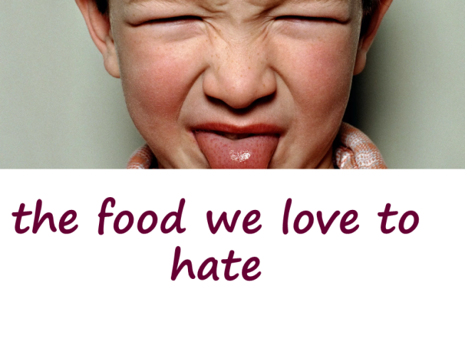 The food we love to hate