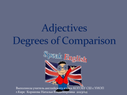 Adjectives degrees of comparison, слайд 1