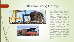 Presentation on the topic: uk shipbuilding industry, слайд 15