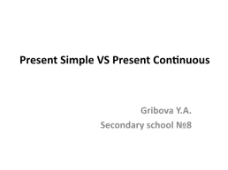 Present simple vs present continuous