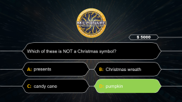Who wants to be a Millionaire CHRISTMAS EDITION, слайд 15