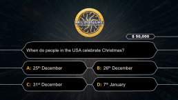 Who wants to be a Millionaire CHRISTMAS EDITION, слайд 29