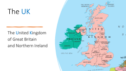 The uk. The united kingdom of great britain and northern ireland, слайд 1