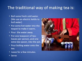 Drinking Tea - The British Way, слайд 6