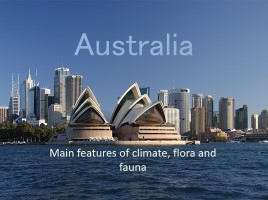 Australia - Main features of climate, flora and fauna