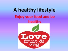 A healthy lifestyle, слайд 1