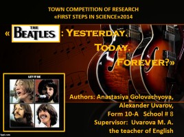 The Beatles: Yesterday -Today - Forever?, слайд 1