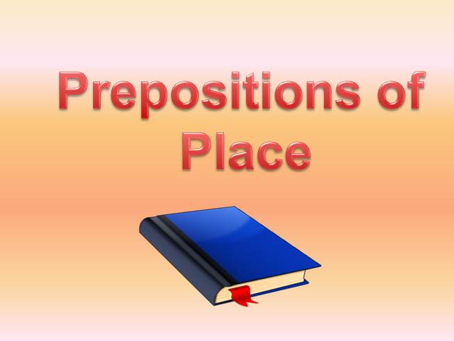 Prepositions of Place