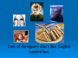 Traditional English sandwiches and tea, слайд 7