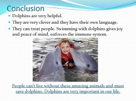 Проект «Дельфины» - Subject «Dolphins are the most mysterious animals on the planet», слайд 11